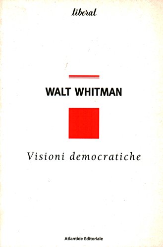 Stock image for Visioni democratiche Whitman, Walt; Gulinucci, M. and Meliad Freeth, Mariolina for sale by Librisline