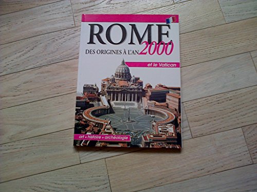 Beispielbild fr Rome des Origines a l'an 2000(Rome from its Origins to 2000):N/A Le Grand Jubile zum Verkauf von Ammareal