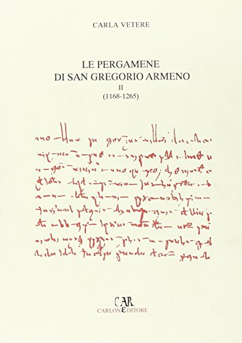 9788886854191: Le pergamene di San Gregorio Armeno. 1168-1265 (Vol. 2) (Fonti per la storia del Mezzog. medievale)