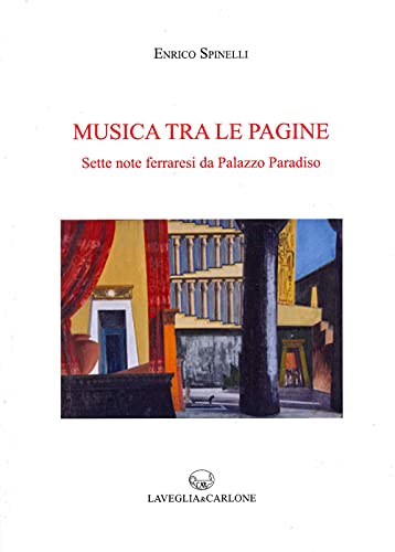 Imagen de archivo de Musica tra le pagine. Sette note ferraresi da Palazzo Paradiso a la venta por Brook Bookstore