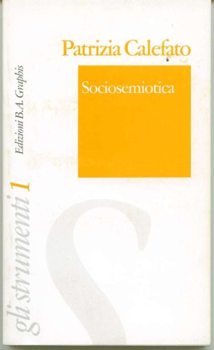 Sociosemiotica (9788886864084) by Calefato, Patrizia