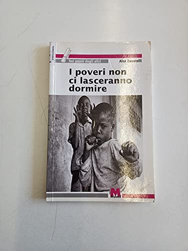 Beispielbild fr I poveri non ci lasceranno dormire (Nei panni degli altri) zum Verkauf von medimops