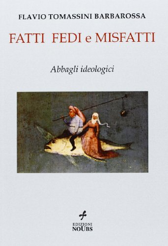 Stock image for Fatti fedi e misfatti. Abbagli teologici for sale by libreriauniversitaria.it