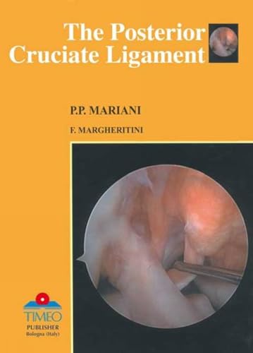 9788886891707: The posterior cruciate ligament. Ediz. italiana e inglese