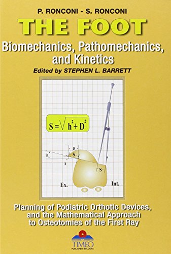 9788886891714: The foot. Biomechanics, pathomechanics, and kinetics, planning of podiatric orthotic devices, and the mathematical approach to osteotomies of the ... & Kinetics, Planning of Podalic Orthesis