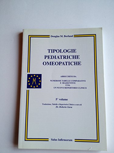 9788886893046: Tipologie pediatriche omeopatiche (Vol. 5) (Omeopatia)