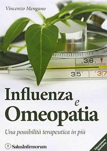9788886893930: Influenza e omeopatia. Una possibilit terapeutica in pi