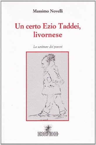 Stock image for Un certo Ezio Taddei, livornese. for sale by libreriauniversitaria.it