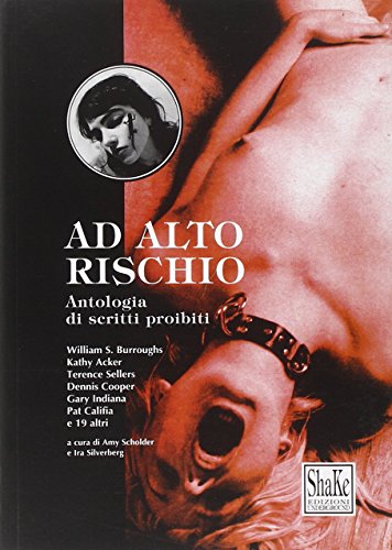 Stock image for Ad alto rischio. Antologia di scritti proibiti for sale by libreriauniversitaria.it