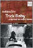 Trick baby. La storia di un negro bianco (9788886926935) by Slim, Iceberg