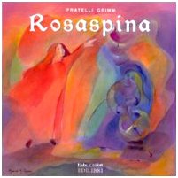 9788886943345: Rosaspina (Fiabe e colori)
