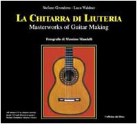 9788886949187: La chitarra di liuteria. Masterpieces of guitar making. Con CD Audio