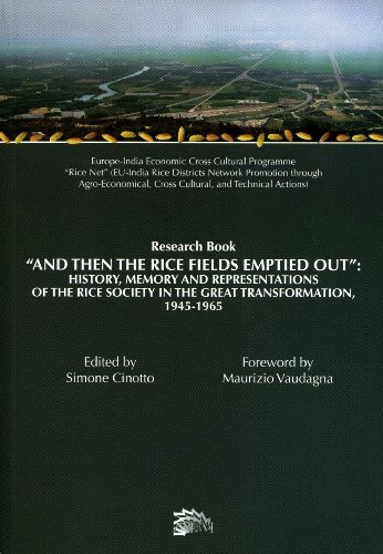 Stock image for And Then the Rice Fields Emptied Out: History, Memory and Representations of the Rice Society in the Great Transformation, 1945-1965 for sale by Masalai Press