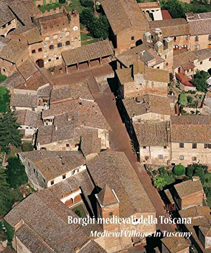 Imagen de archivo de Borghi medievali della Toscana. Architettura e paesaggio dei piccoli centri da scoprire a la venta por Brook Bookstore