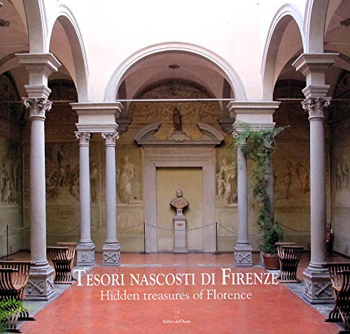 Imagen de archivo de Tesori nascosti di Firenze-Hidden Treasures of Florence. Ediz. illustrata a la venta por Brook Bookstore