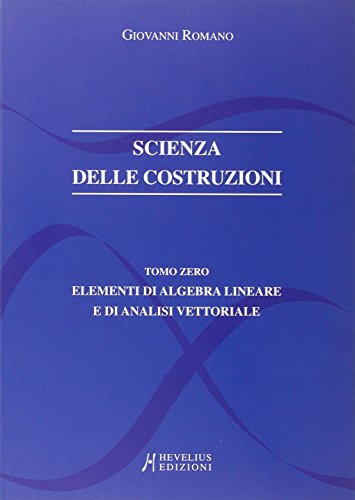 Scienza delle costruzioni vol. 0 (9788886977456) by Unknown Author