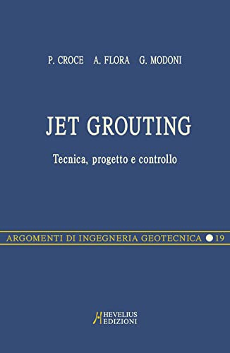 Imagen de archivo de Jet grouting. Tecnica, progetto e controllo a la venta por Kennys Bookstore