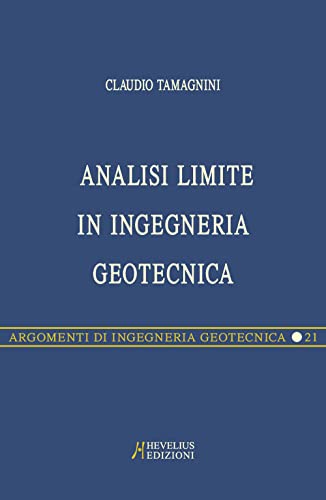 Imagen de archivo de Analisi limite in ingegneria geotecnica a la venta por libreriauniversitaria.it