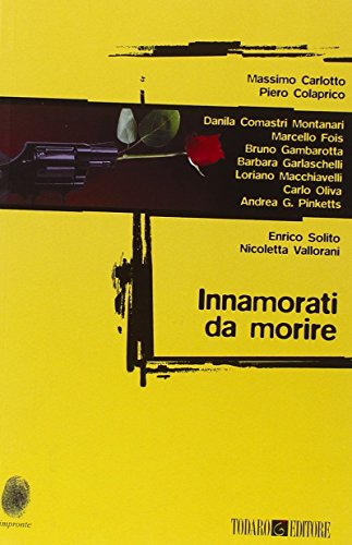 Imagen de archivo de Innamorati da morire a la venta por libreriauniversitaria.it