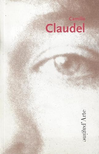 Beispielbild fr Camille Claudel, 1864 - 1943 [Broch] Paris, Reine-Marie zum Verkauf von BIBLIO-NET