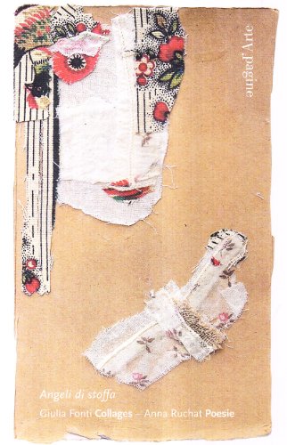 Imagen de archivo de Angeli di stoffa. Collages e posie (ita) a la venta por Brook Bookstore