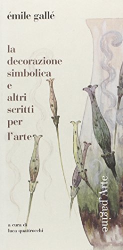 Imagen de archivo de La decorazione simbolica e altri scritti per l'arte a la venta por Brook Bookstore