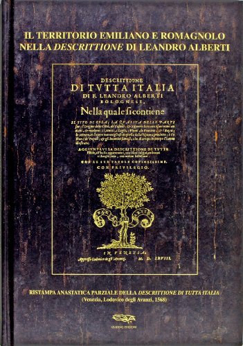 9788886996136: Il territorio emiliano e romagnolo nella descrittione di Leandro Alberti (Il genio vagante)