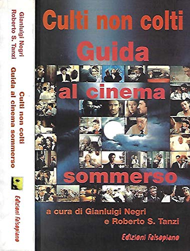 Beispielbild fr Culti non colti: Guida al cinema sommerso (Falsopiano cinema) (Italian Edition) zum Verkauf von libreriauniversitaria.it