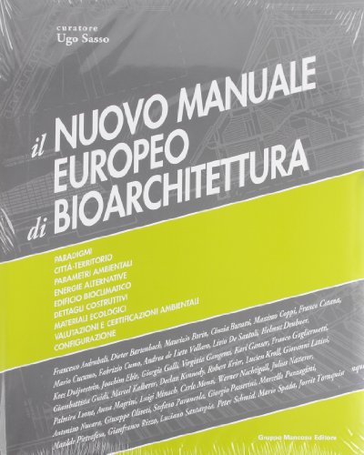 Il nuovo manuale europeo di bioarchitettura. Con aggiornamento online