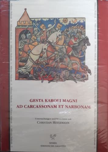 Stock image for Gesta Karoli Magni Ad Carcassonam Et Narbonam for sale by PsychoBabel & Skoob Books
