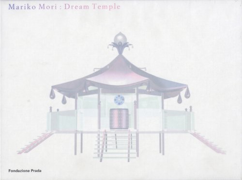 Stock image for Mariko Mori - Dream Temple for sale by Art Data