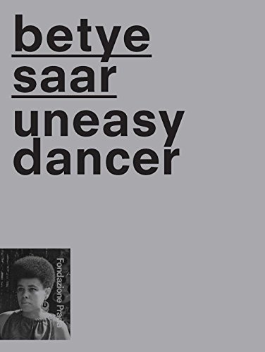 Imagen de archivo de Betye Saar: Uneasy Dancer a la venta por Midtown Scholar Bookstore