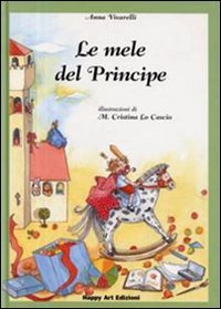 Beispielbild fr Le mele del principe zum Verkauf von Ammareal