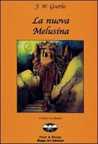 Beispielbild fr La nuova Melusina (Le radici) zum Verkauf von medimops