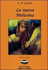 9788887031522: La nuova Melusina (Le radici)