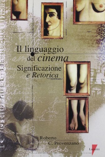 Beispielbild fr Il linguaggio del cinema. Significazione e retorica zum Verkauf von medimops