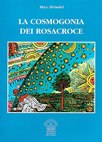 9788887062328: La cosmogonia dei Rosacroce. Il cristianesimo esoterico