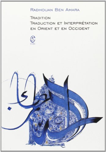 Stock image for Tradition, traduction et interprtation en Oriente et en Occident for sale by libreriauniversitaria.it