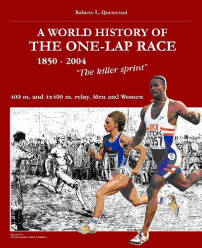 Imagen de archivo de World History of the One Lap Race (1850-2004) [Paperback] Quercetani, Roberto a la venta por BooksElleven