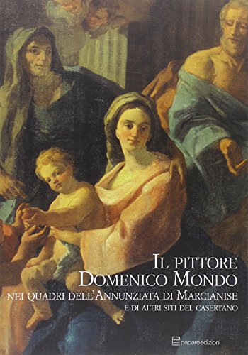 9788887111514: Il pittore Domenico Mondo