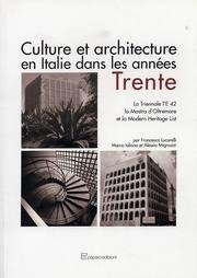 9788887111545: Culture et architecture en Italie dans les annes Trente. La Triennale, l'E42 e la Mostra Oltremare