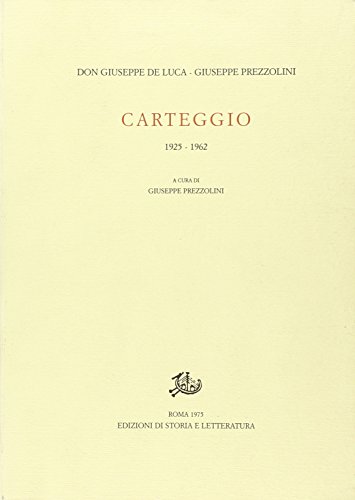 9788887114492: Carteggio (1925-1962) (Epistolari, carteggi e testimonianze)