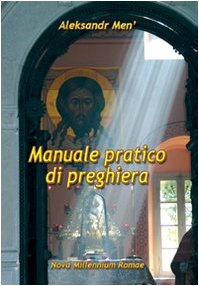 Stock image for Manuale pratico di preghiera [Paperback] (ita) for sale by Brook Bookstore