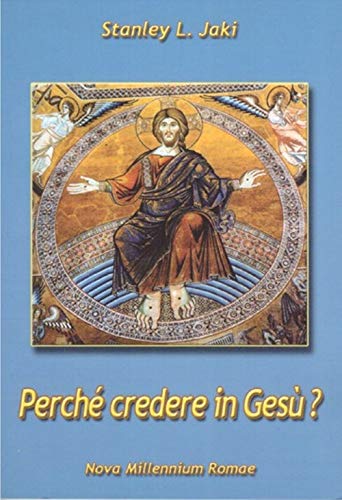 PerchÃ¨ credere in GesÃ¹? (9788887117851) by Unknown Author