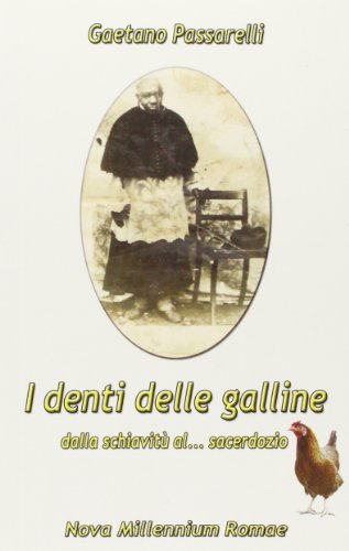 Stock image for I DENTI DELLE GALLINE [Paperback] for sale by Brook Bookstore