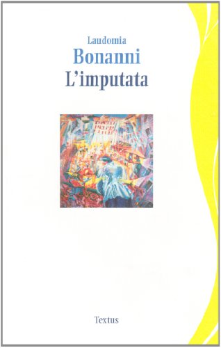 9788887132496: L'imputata (La ginestra)