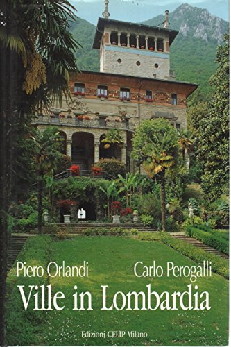 Ville in Lombardia / Villas in Lombardy (9788887152067) by Piero Orlandi; Carlo Perogalli