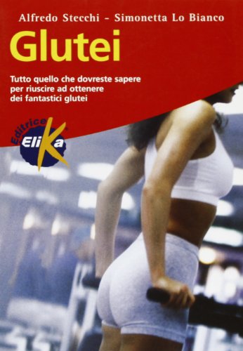 Imagen de archivo de Glutei (Sport, fitness e benessere) a la venta por medimops