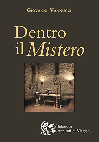 Beispielbild fr Dentro il mistero zum Verkauf von libreriauniversitaria.it