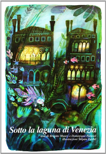 Sotto la laguna di Venezia (9788887169508) by Brigitte Maury